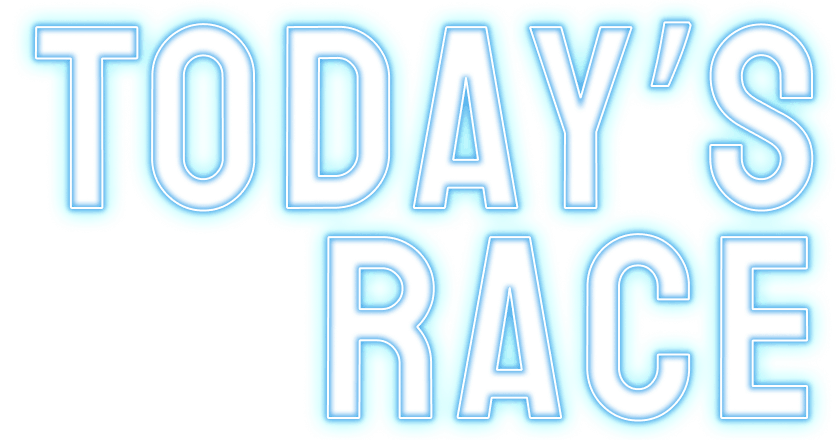 TODAY'S RACE